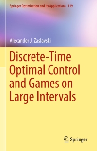 Cover image: Discrete-Time Optimal Control and Games on Large Intervals 9783319529318
