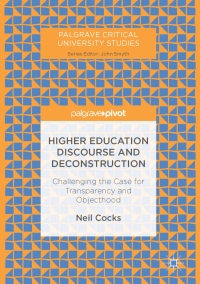 表紙画像: Higher Education Discourse and Deconstruction 9783319529820