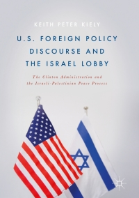 Cover image: U.S. Foreign Policy Discourse and the Israel Lobby 9783319529851