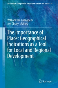 Cover image: The Importance of Place: Geographical Indications as a Tool for Local and Regional Development 9783319530727