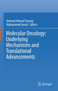 Cover image: Molecular Oncology: Underlying Mechanisms and Translational Advancements 9783319530819