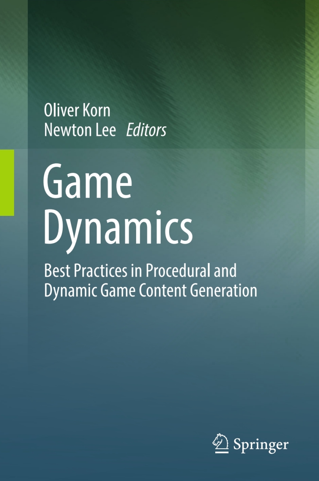 Game Dynamics Best Practices in Procedural and Dynamic Game Content Generation