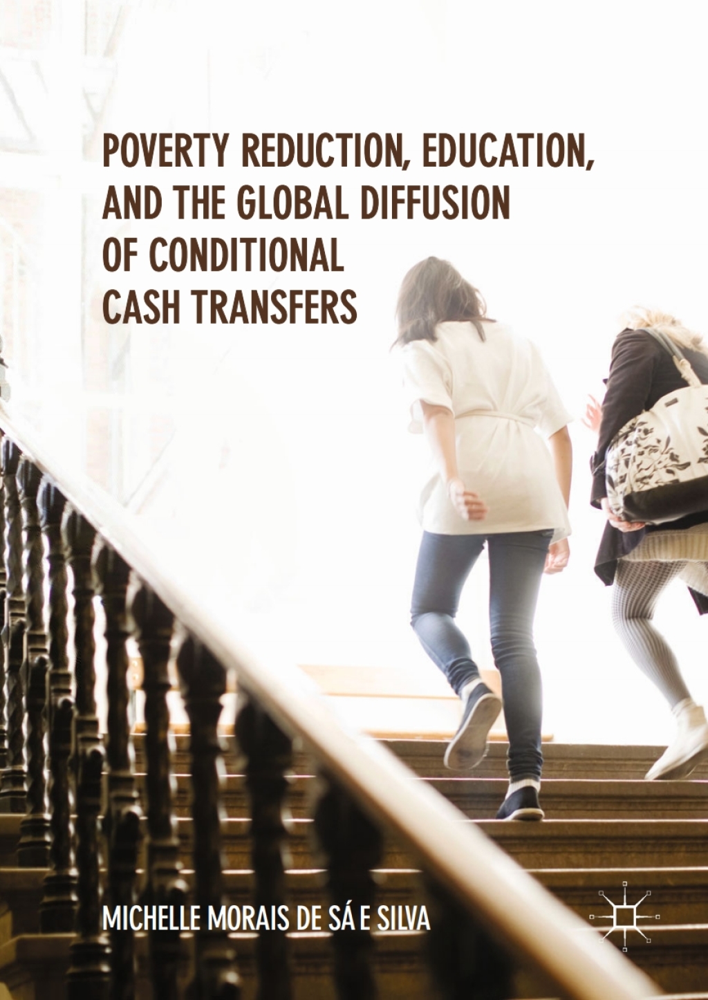 Poverty Reduction, Education, and the Global Diffusion of Conditional Cash Transfers