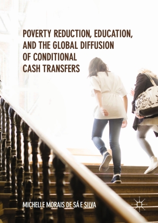 Imagen de portada: Poverty Reduction, Education, and the Global Diffusion of Conditional Cash Transfers 9783319530932