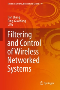 Imagen de portada: Filtering and Control of Wireless Networked Systems 9783319531229