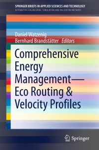 Imagen de portada: Comprehensive Energy Management – Eco Routing & Velocity Profiles 9783319531649