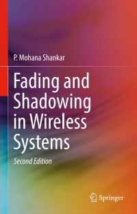 表紙画像: Fading and Shadowing in Wireless Systems 2nd edition 9783319531977