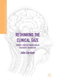 صورة الغلاف: Rethinking the Clinical Gaze 9783319532691