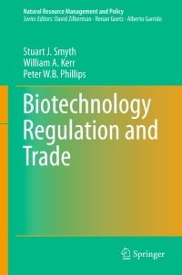 表紙画像: Biotechnology Regulation and Trade 9783319532936