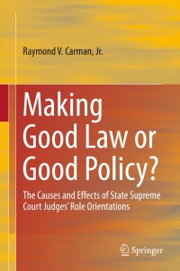 表紙画像: Making Good Law or Good Policy? 9783319533803