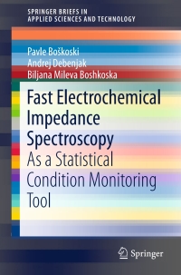 表紙画像: Fast Electrochemical Impedance Spectroscopy 9783319533896