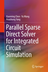 Imagen de portada: Parallel Sparse Direct Solver for Integrated Circuit Simulation 9783319534282