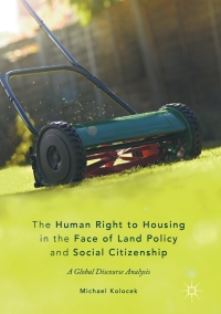 Cover image: The Human Right to Housing in the Face of Land Policy and Social Citizenship 9783319534886