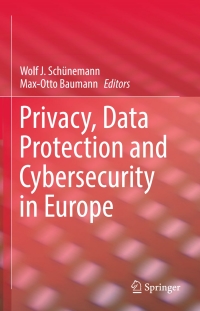 Omslagafbeelding: Privacy, Data Protection and Cybersecurity in Europe 9783319536330