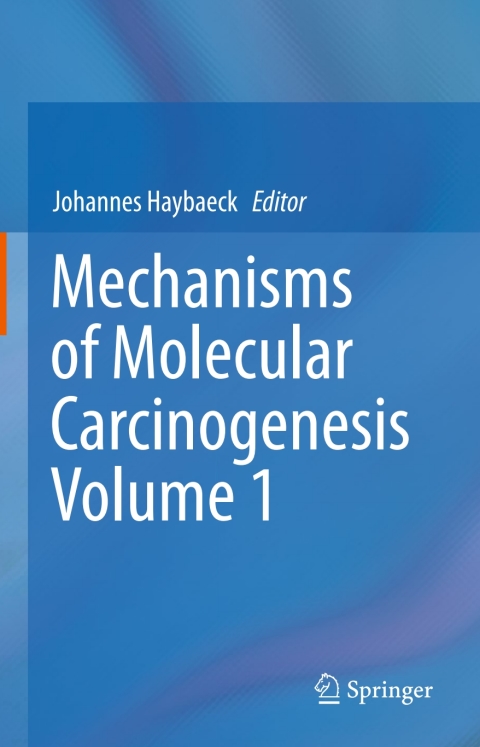 Mechanisms of Molecular Carcinogenesis – Volume 1 - FULL INSTANT DOWNLOAD | PDF DOCX EPUB