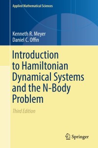صورة الغلاف: Introduction to Hamiltonian Dynamical Systems and the N-Body Problem 3rd edition 9783319536903