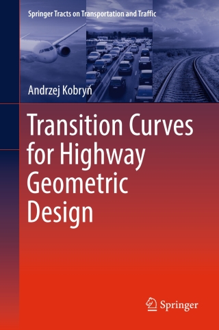 Imagen de portada: Transition Curves for Highway Geometric Design 9783319537269