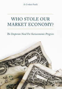 Cover image: Who Stole Our Market Economy? 9783319538006