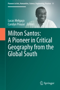 Omslagafbeelding: Milton Santos: A Pioneer in Critical Geography from the Global South 9783319538259
