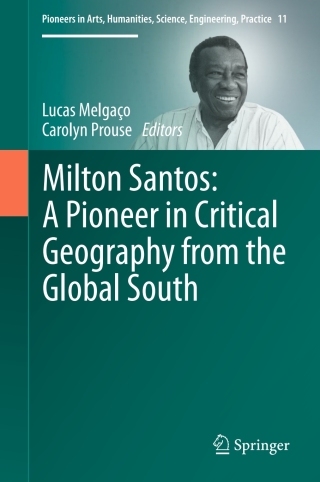 Cover image: Milton Santos: A Pioneer in Critical Geography from the Global South 9783319538259