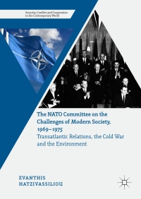 Omslagafbeelding: The NATO Committee on the Challenges of Modern Society, 1969–1975 9783319538464