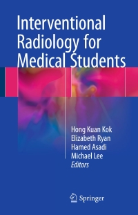 صورة الغلاف: Interventional Radiology for Medical Students 9783319538525