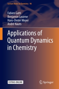 صورة الغلاف: Applications of Quantum Dynamics in Chemistry 9783319539218