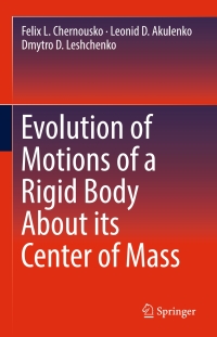 Cover image: Evolution of Motions of a Rigid Body About its Center of Mass 9783319539270