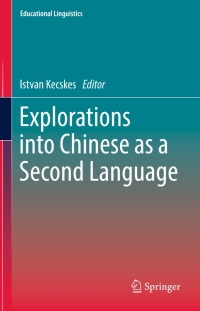 Cover image: Explorations into Chinese as a Second Language 9783319540269