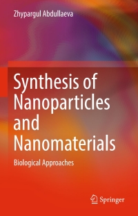 Imagen de portada: Synthesis of Nanoparticles and Nanomaterials 9783319540740