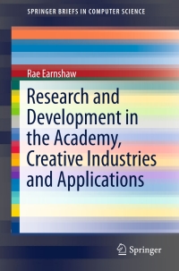 Imagen de portada: Research and Development in the Academy, Creative Industries and Applications 9783319540801