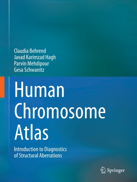 Human Chromosome Atlas: Introduction to diagnostics of structural aberrations - FULL INSTANT DOWNLOAD | PDF DOCX EPUB