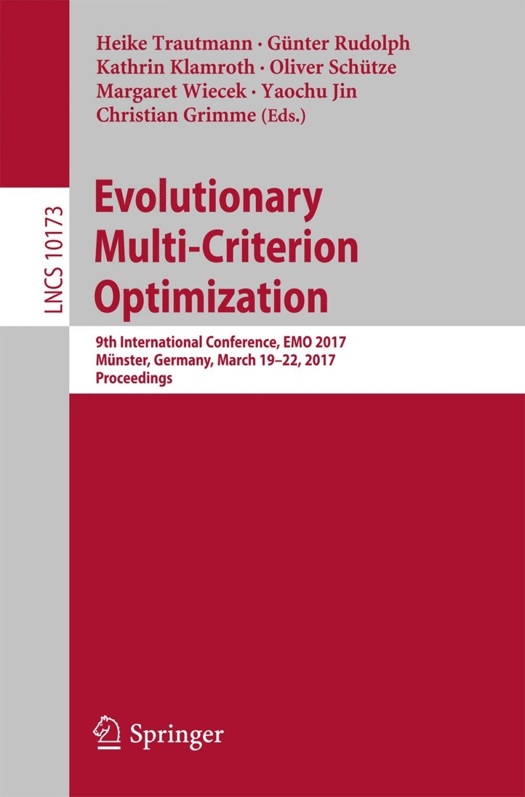 Evolutionary Multi-Criterion Optimization 9th International Conference, EMO 2017, Münster, Germany, March 19-22, 2017, Proceedings