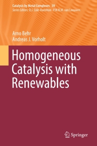 Imagen de portada: Homogeneous Catalysis with Renewables 9783319541594