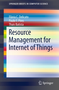 Omslagafbeelding: Resource Management for Internet of Things 9783319542461