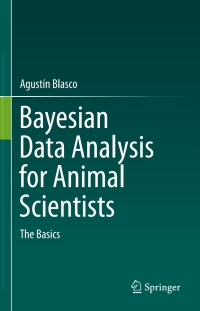 Cover image: Bayesian Data Analysis for Animal Scientists 9783319542737