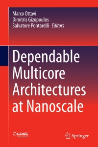 Imagen de portada: Dependable Multicore Architectures at Nanoscale 9783319544212