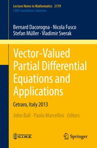 صورة الغلاف: Vector-Valued Partial Differential Equations and Applications 9783319545134