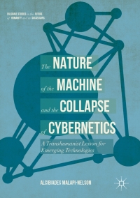 Cover image: The Nature of the Machine and the Collapse of Cybernetics 9783319545165