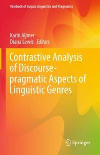 表紙画像: Contrastive Analysis of Discourse-pragmatic Aspects of Linguistic Genres 9783319545547