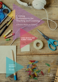 Omslagafbeelding: Creating Performances for Teaching and Learning 9783319545608