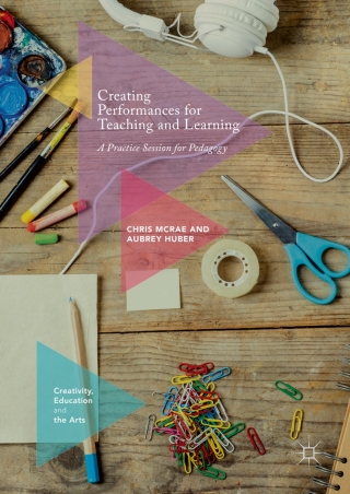 Cover image: Creating Performances for Teaching and Learning 9783319545608