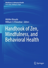 صورة الغلاف: Handbook of Zen, Mindfulness, and Behavioral Health 9783319545936