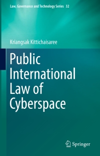 Cover image: Public International Law of Cyberspace 9783319546568