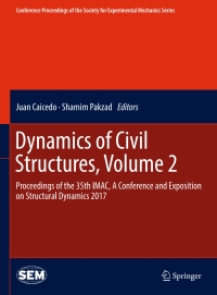 صورة الغلاف: Dynamics of Civil Structures, Volume 2 9783319547763