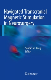 Imagen de portada: Navigated Transcranial Magnetic Stimulation in Neurosurgery 9783319549170