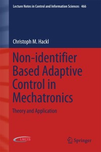 Cover image: Non-identifier Based Adaptive Control in Mechatronics 9783319550343