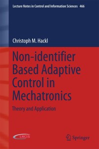 Imagen de portada: Non-identifier Based Adaptive Control in Mechatronics 9783319550343