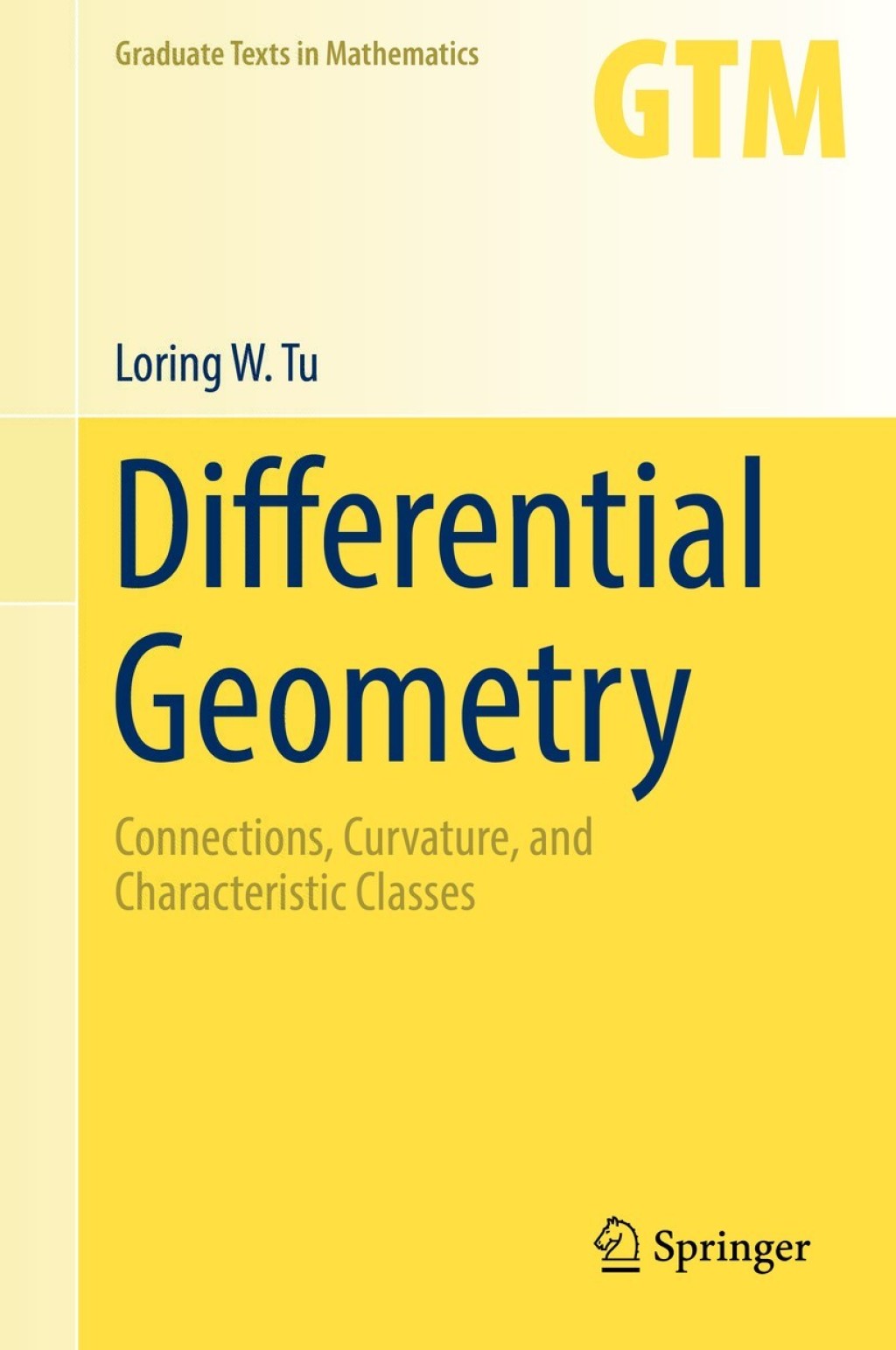 Differential Geometry Connections, Curvature, and Characteristic Classes