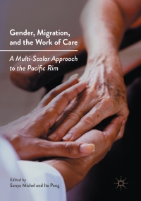 Cover image: Gender, Migration, and the Work of Care 9783319550855